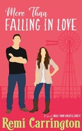 Cover: More Than Falling in Love: A Sweet Small-Town Romantic Comedy (Cowboys of Stargazer Springs Ranch Rom Com Series, #3) - Cowboys of Stargazer Springs Ranch Rom Com Series