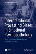 Cover: Interpretational Processing Biases in Emotional Psychopathology - Springer