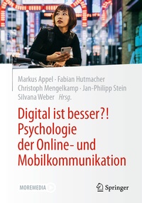 Abbildung von: Digital ist besser?! Psychologie der Online- und Mobilkommunikation - Springer