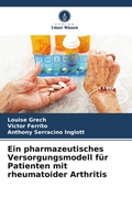 Cover: Ein pharmazeutisches Versorgungsmodell fuer Patienten mit rheumatoider Arthritis - Verlag Unser Wissen