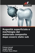 Cover: Rugosita superficiale e morfologia del materiale composito dopo essere stato sub - Edizioni Sapienza