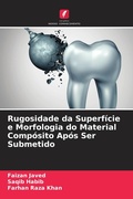 Cover: Rugosidade da Superficie e Morfologia do Material Composito Apos Ser Submetido - Edicoes Nosso Conhecimento