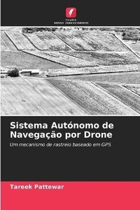 Abbildung von: Sistema Autonomo de Navegacao por Drone - Edicoes Nosso Conhecimento