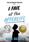 Cover: I Fail at the Afterlife (The Afterlife Trilogy, #1) - Chicken Taco Publishing