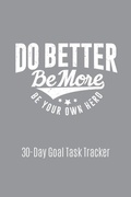 Cover: Do Better Be More Be Your Own Hero - Katrina Nelson
