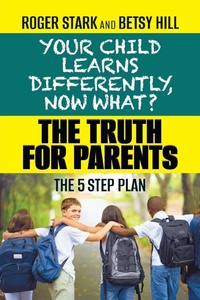 Abbildung von: Your Child Learns Differently, Now What? - Seabiscuit Press