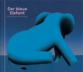 Cover: Der blaue Elefant - Salis Verlag ein Imprint der Elster & Salis AG