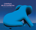 Cover: L'elefant da la sumbriva - Salis Verlag ein Imprint der Elster & Salis AG