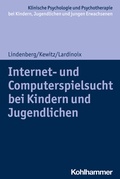 Bild: Internet- und Computerspielsucht bei Kindern und Jugendlichen - Kohlhammer