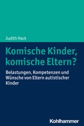 Abbildung von: Komische Kinder, komische Eltern? - Kohlhammer
