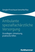 Cover: Ambulante spezialfach&auml;rztliche Versorgung - Kohlhammer