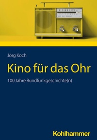 Abbildung von: Kino für das Ohr - Kohlhammer