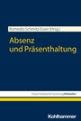 Cover: Absenz und Präsenthaltung - Kohlhammer