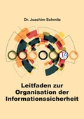 Cover: Leitfaden zur Organisation der Informationssicherheit - TraditionArt Verlag