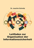 Cover: Leitfaden zur Organisation der Informationssicherheit - TraditionArt Verlag