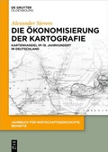 Abbildung von: Die Ökonomisierung der Kartografie - De Gruyter Oldenbourg
