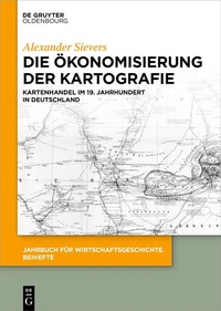 Bild: Die Ökonomisierung der Kartografie - De Gruyter Oldenbourg
