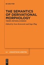 Cover: The Semantics of Derivational Morphology - De Gruyter