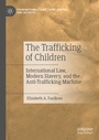Cover: The Trafficking of Children - Palgrave Macmillan