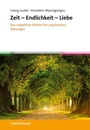 Cover: Zeit - Endlichkeit - Liebe - Schattauer