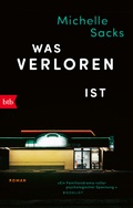 Cover: Was verloren ist - btb