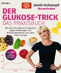 Cover: Der Glukose-Trick - Das Praxisbuch - Heyne