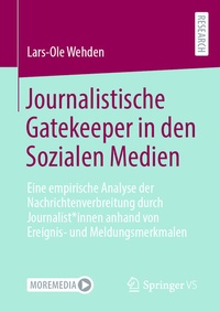 Abbildung von: Journalistische Gatekeeper in den Sozialen Medien - Springer VS
