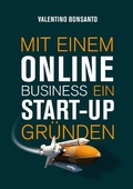 Cover: Mit einem Online Business ein Start-up gr&uuml;nden - epubli
