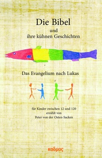 Abbildung von: Die Bibel und ihre kühnen Geschichten - Kulturverlag Kadmos Berlin