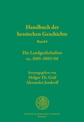 Cover: Handbuch der hessischen Geschichte - Historische Kommission f&uuml;r Hessen