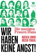 Cover: Die mutigen Frauen Irans - Elisabeth Sandmann Verlag