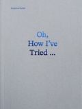 Cover: Oh, How I've Tried - DISTANZ Verlag