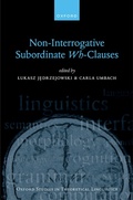 Cover: Non-Interrogative Subordinate Wh-Clauses - Oxford University Press