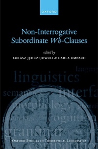 Enlarge image Cover: Non-Interrogative Subordinate Wh-Clauses - Oxford University Press