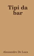 Cover: Tipi da bar - Lulu.com