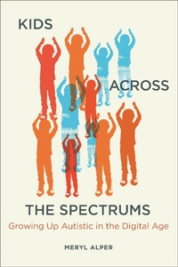 Enlarge image Cover: Kids Across the Spectrums - MIT Press