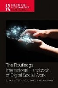 Abbildung von: The Routledge International Handbook of Digital Social Work - Routledge