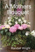 Cover: A Mothers Bouquet - Lulu.com