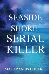 Abbildung von: Seaside Shore Serial Killer - Lulu.com