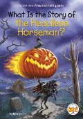 Cover: What Is the Story of the Headless Horseman? - Penguin Workshop