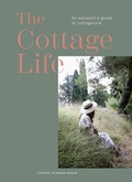 Cover: The Cottage Life - Quarto Publishing PLC