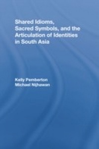 Abbildung von: Shared Idioms, Sacred Symbols, and the Articulation of Identities in South Asia - Routledge