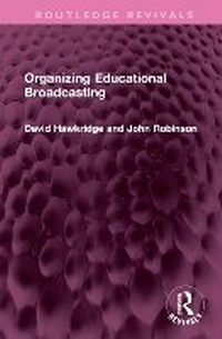 Enlarge image Cover: Organizing Educational Broadcasting - Routledge