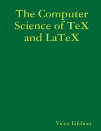 Enlarge image Cover: The Computer Science of TeX and LaTeX - Lulu.com