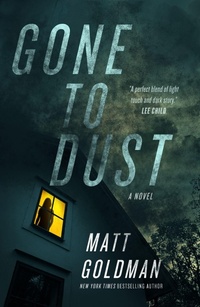 Enlarge image Cover: Gone to Dust - St Martin's Press