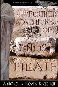 Enlarge image Cover: The Further Adventures of Pontius Pilate - Lulu.com
