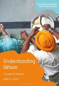 Abbildung von: Understanding Sikhism - Bloomsbury Academic
