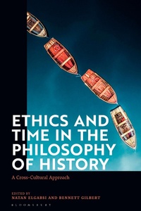 Abbildung von: Ethics and Time in the Philosophy of History - Bloomsbury Academic