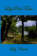 Cover: LilyPad Tales - Lulu Press Inc