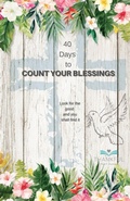 Cover: 40 days to Count your Blessings - Lulu.com
